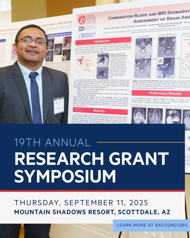 We invite you to Scottsdale, Arizona on Thursday, September 11, 2025, from 6:00 to 9:00 PM for the Brain Aneurysm Foundation’s 19th Annual Research Grant Symposium. The evening will feature a poster presentation, awards dinner, and the presentation of research grants to leading minds in the field. Hear from Dr. Michael Lawton of the Barrow Neurological Institute and other special guests. Click the link in bio to learn more.