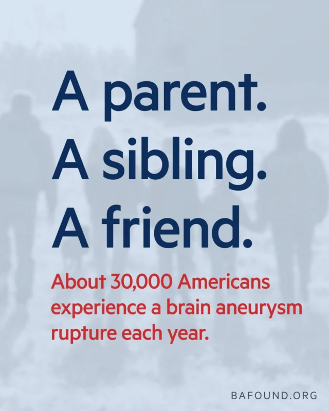 A parent. A sibling. A friend. About 30,000 Americans experience a brain aneurysm rupture each year. We’re calling on all 50 states: 50 donors, $50 each, by midnight on September 30th. Donate through the link below for a chance to win a BAF goody bag. Three winners will be selected. Every state counts, and every donation makes a difference. Link in bio.