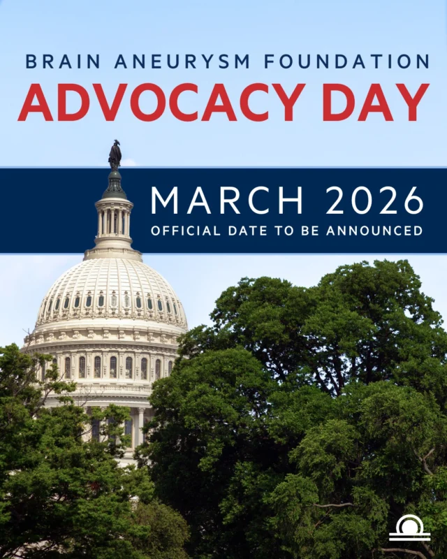 Mark your calendars—BAF will be back on the hill in March! Our 13th Annual Brain Aneurysm Foundation Advocacy Day is in motion, backed by dedicated cosponsors and a community determined to drive change. Date announcement coming soon!