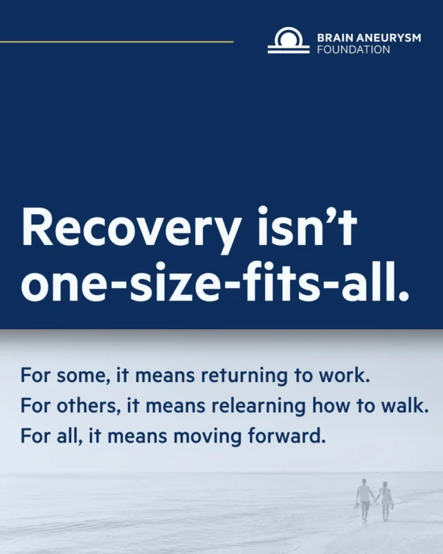 No two recoveries look the same, but every survivor deserves compassion, understanding, and support. At the Brain Aneurysm Foundation, we’re committed to helping survivors move forward in their own way and at their own pace. Find support groups and resources here from the link in our bio.