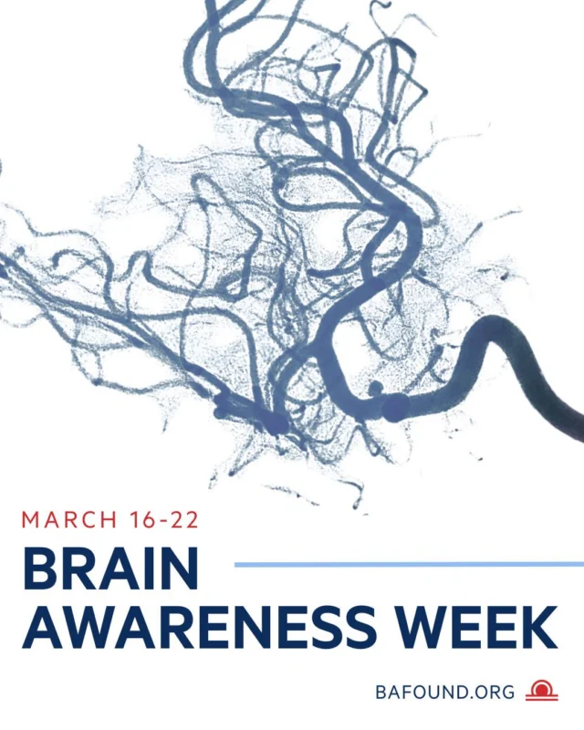 Join us this week to observe Brain Awareness Week!  Support brain health, spread knowledge about brain aneurysms, and help save lives. A special thanks to the Dana Foundation for leading this campaign to inspire public interest in brain science.