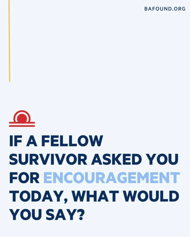 If a fellow survivor asked for encouragement today, the message is simple: keep going. Every step forward matters, even the small ones. You are not alone, and there is hope ahead.
What would you say to a fellow survivor? Share in the comments below.