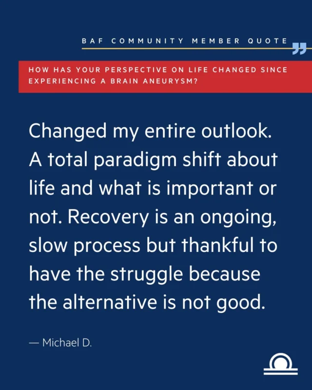 Survival after a brain aneurysm often leads to a complete shift in perspective. For survivors like Michael D., the road to recovery may be slow, but it brings a new appreciation for what truly matters. We are here to support our community through every step of that ongoing journey.