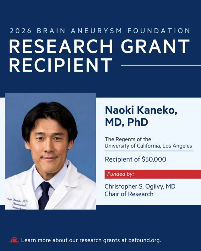 Congratulations to Dr. Naoki Kaneko of UCLA, recipient of a $50,000 research grant. His research focuses on developing a new device for treating complex, giant brain aneurysms. His work is funded by the Christopher S. Ogilvy, MD Chair of Research. Read more: bafound.org/research/research-grant-awards