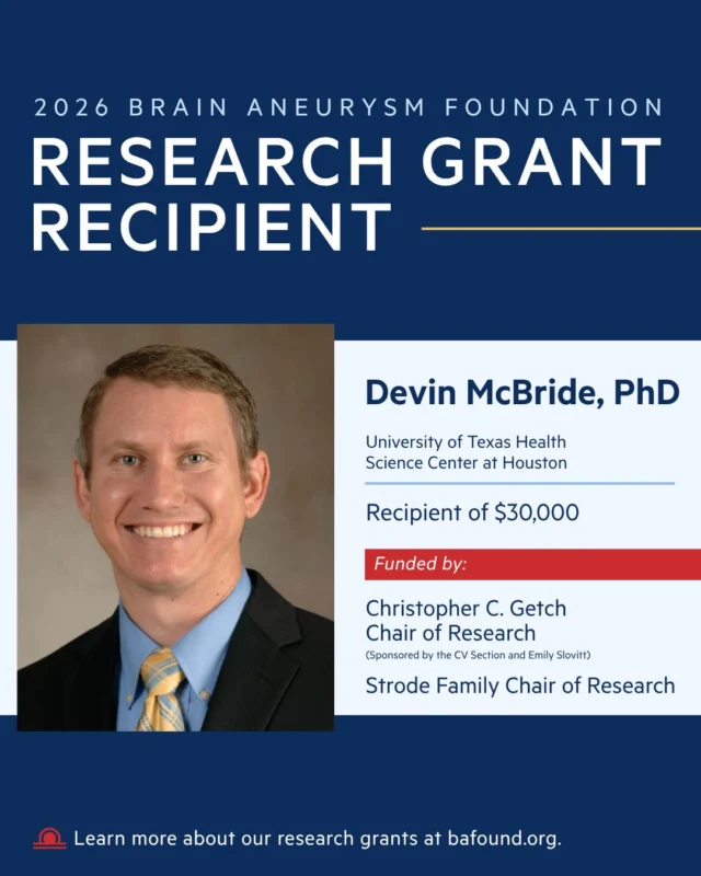 Congratulations to Dr. Devin McBride of UTHealth Houston, recipient of a $30,000 research grant. Dr. McBride’s research focuses on the study of restoring blood flow after a ruptured aneurysm. His work is funded by the Christopher C. Getch Chair of Research (sponsored by the CV Section and Emily Slovitt) and the Strode Family Chair of Research. Read more: bafound.org/research/research-grant-awards