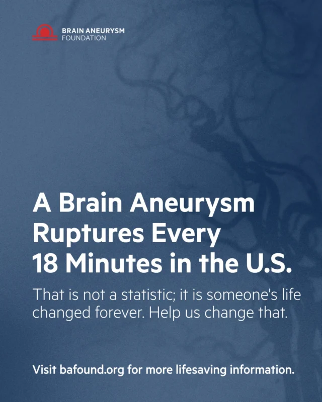 A brain aneurysm ruptures every 18 minutes in the U.S.
 
That's not just a statistic. It's someone's life changed forever. Your support funds the research and education that can change that.
 
Give today at give.bafound.org/donate